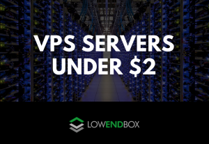 Cheap VPS Hosting under $2/month