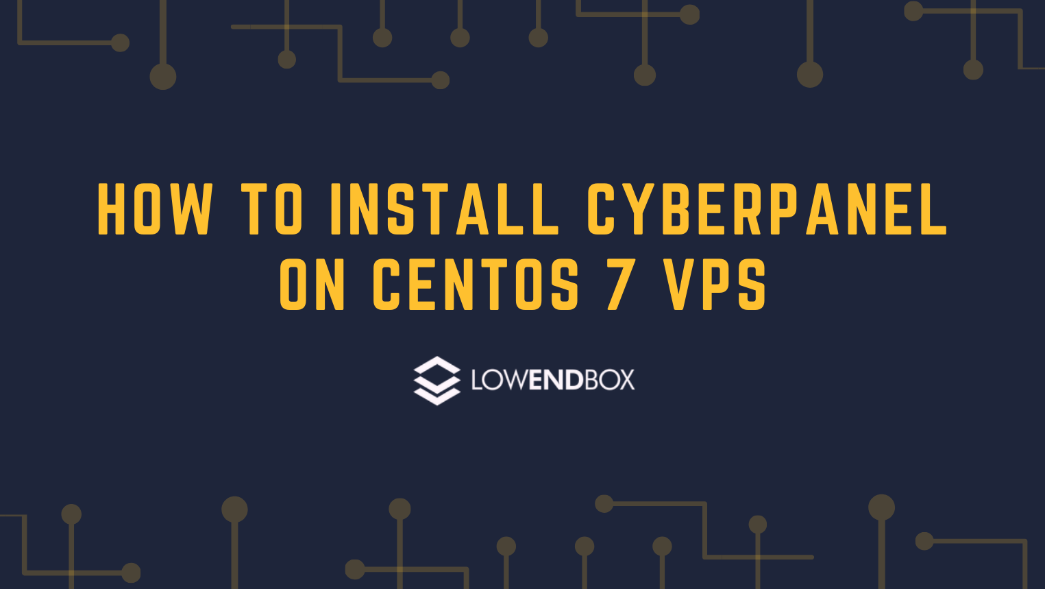 How to install CyberPanel on CentOS 7 VPS