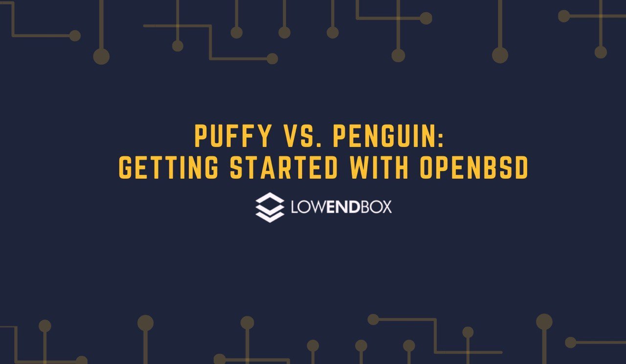 Puffy vs. Penguin: Getting Started With OpenBSD