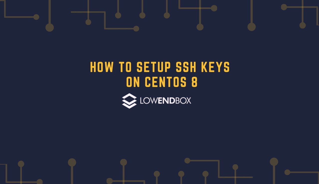 How to setup SSH Keys on CentOS 8