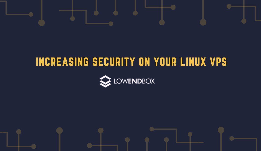 Increasing Security on Your Linux VPS