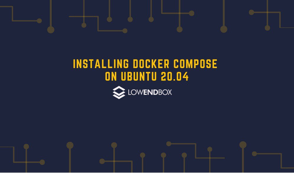 Installing Docker Compose on Ubuntu 20.04