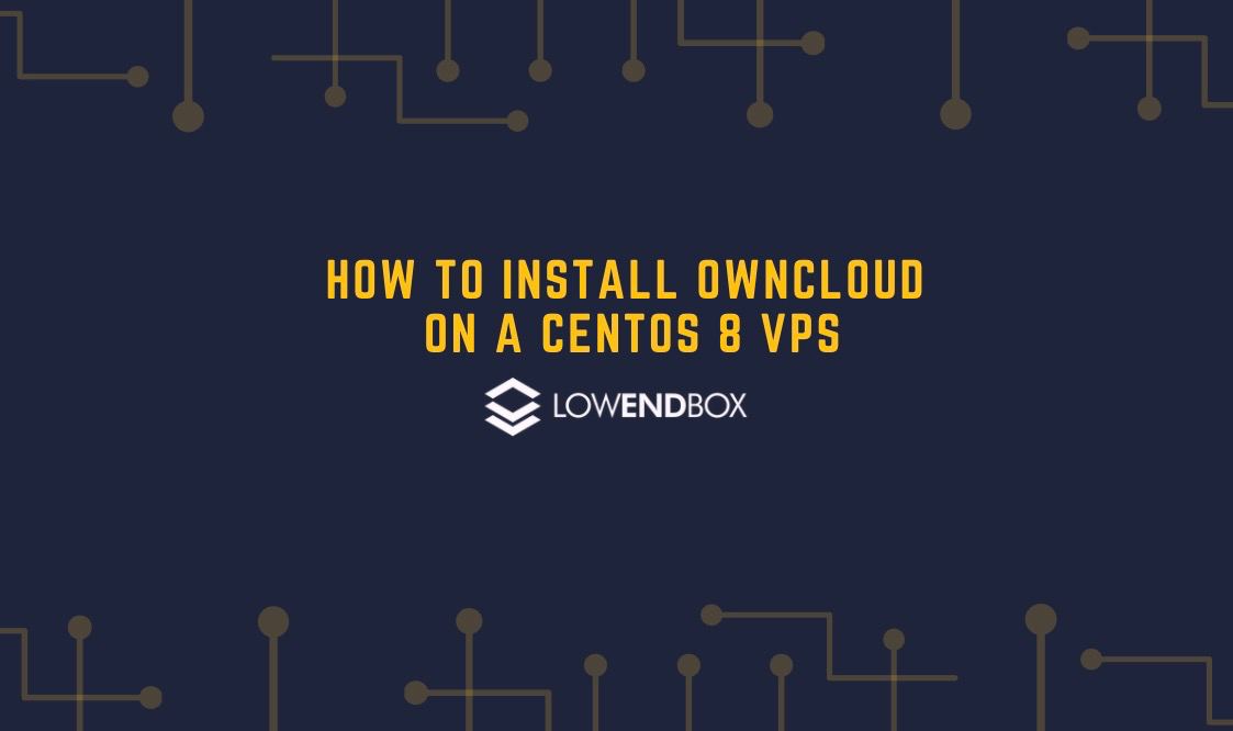 How to Install ownCloud on a CentOS 8 VPS