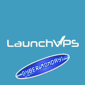 LaunchVPS Launches Our Cyber Monday! (VPS from $12.40/year, 3GB/3c/50GB/2TB for $33.40/year!)