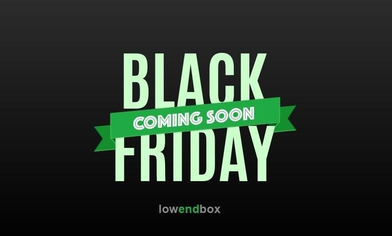 Black Friday and Cyber Monday on LowEndBox - Cheap VPS Deals