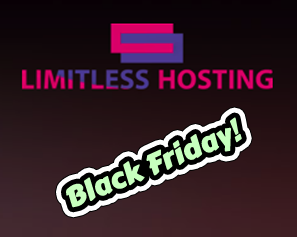 Limitless Hosting: Black Friday Special Includes $3/year Shared Hosting Plus VPS + Reseller Deals!