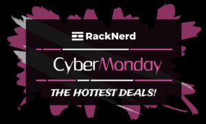 RackNerd’s CYBER MONDAY is here! KVM VPS in 9 Locations, starting at 1.5 GB RAM @ $12.18/Year!