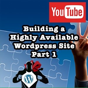 LowEndBoxTV: Building a Highly Available Wordpress Site, Part 1