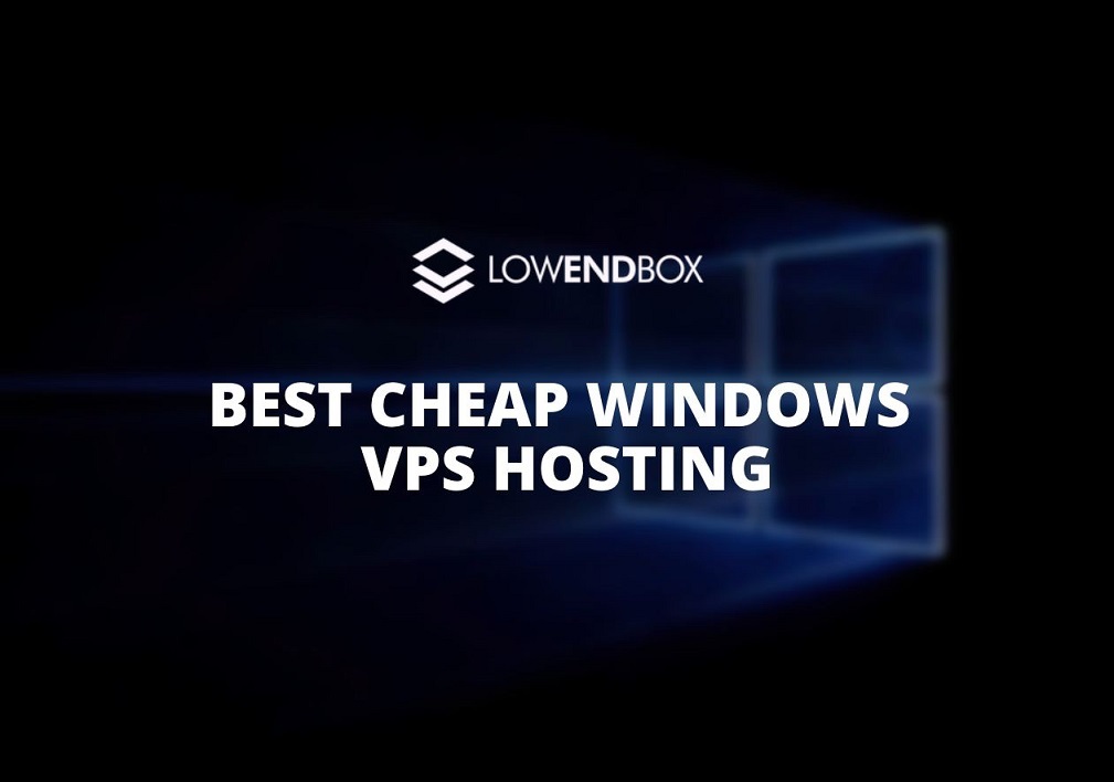 Best Cheap Windows VPS Hosting (Remote Desktop Included)