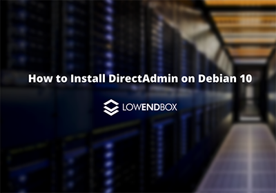 How to Install DirectAdmin on Debian 10
