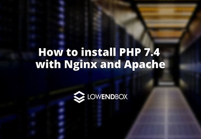 How to install PHP 7.4 with Nginx and Apache on Ubuntu
