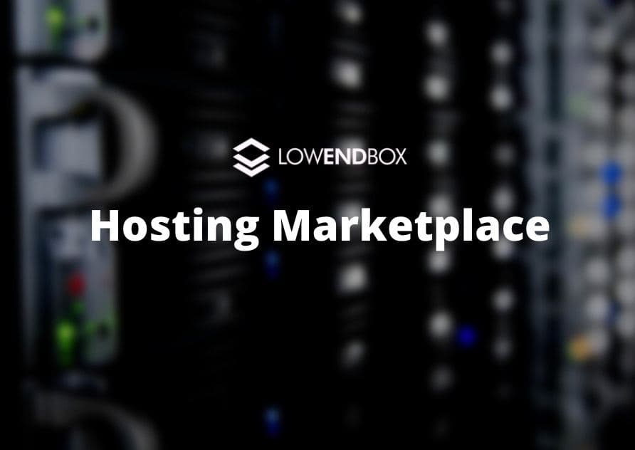 Welcome to LowEndBox, the Best Cheap VPS and Hosting Marketplace