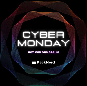 CYBER MONDAY SALE by Voted #1 LET Top Provider, RackNerd! KVM VPS in 6 Datacenter Locations, starting at just $8.49/Year!