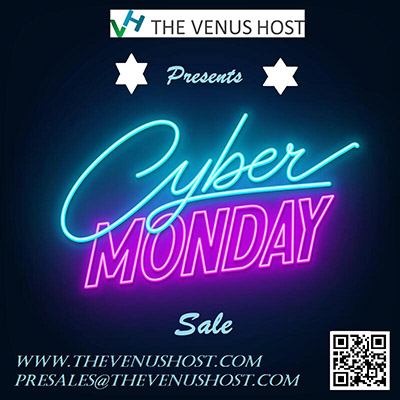 CYBER MONDAY: The Venus Host is Back With Their Famous $2.49/Month Feature-Packed Shared Hosting Offer!