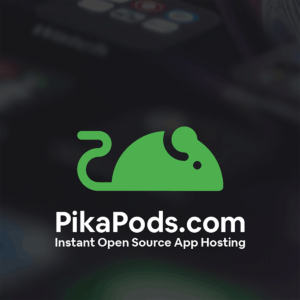 PikaPods