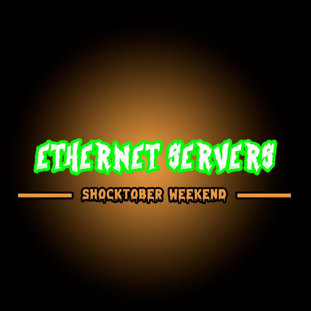 SHOCKTOBER WEEKEND 11pm: $12/YEAR VPS from Ethernet Servers!