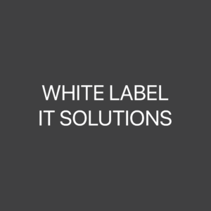 White Label IT Solutions