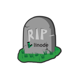 RIP Linode