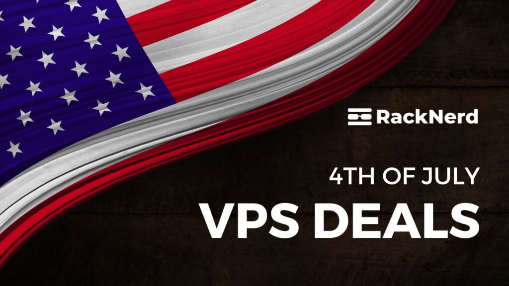 RackNerd Fourth of July Cheap VPS Offers