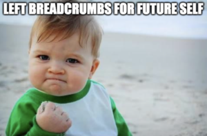 Breadcrumbs for Future Self