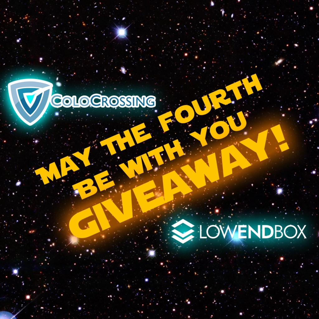 Last Day!  Win an Oculus 3, a 4K TV, Yeti Cooler, and More in ColoCrossing's May the Fourth Giveaway!