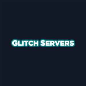 Glitch Servers