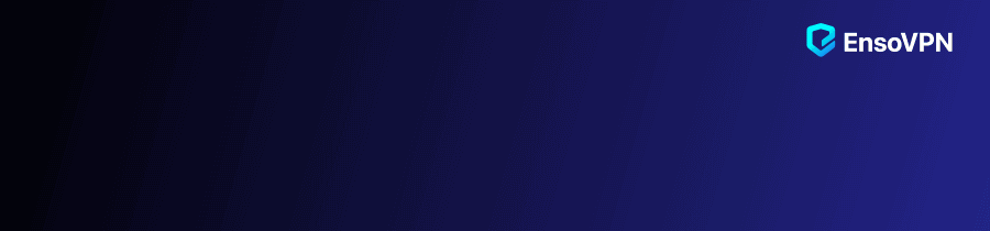 Try EnsoVPN - Simple, Secure VPN - 1-Day Free Trial